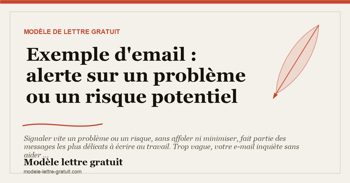 Exemple d'email : alerte sur un problème ou un risque