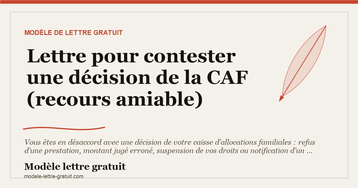 Lettre pour contester une décision de la CAF (recours